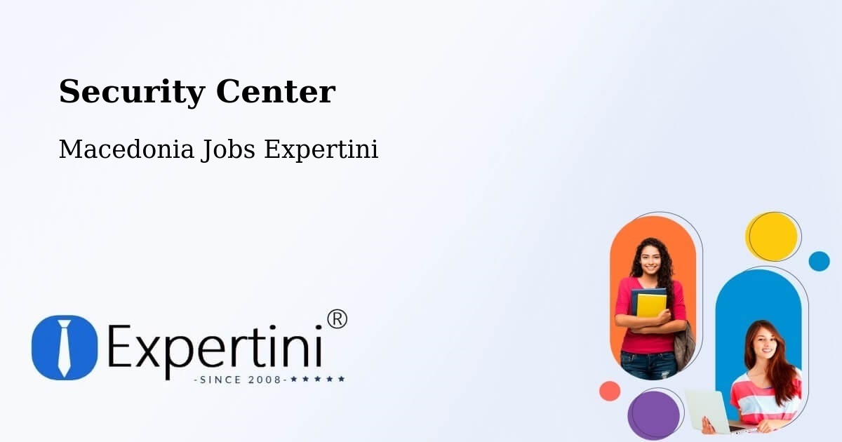 Security & Compliance – Sekirnik - Macedonia Jobs Expertini